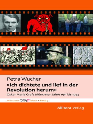 cover image of "Ich dichtete und lief in der Revolution herum"